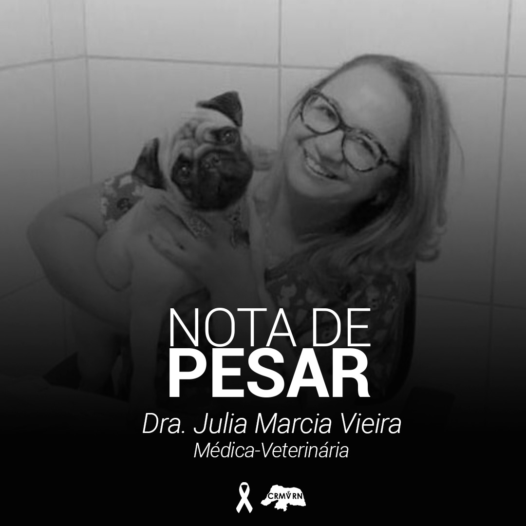 Nota de pesar pelo falecimento da médica-veterinária Julia Marcia Vieira